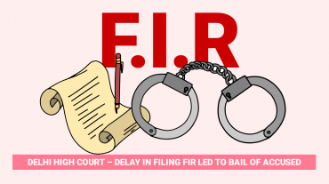 Delay in filing FIR