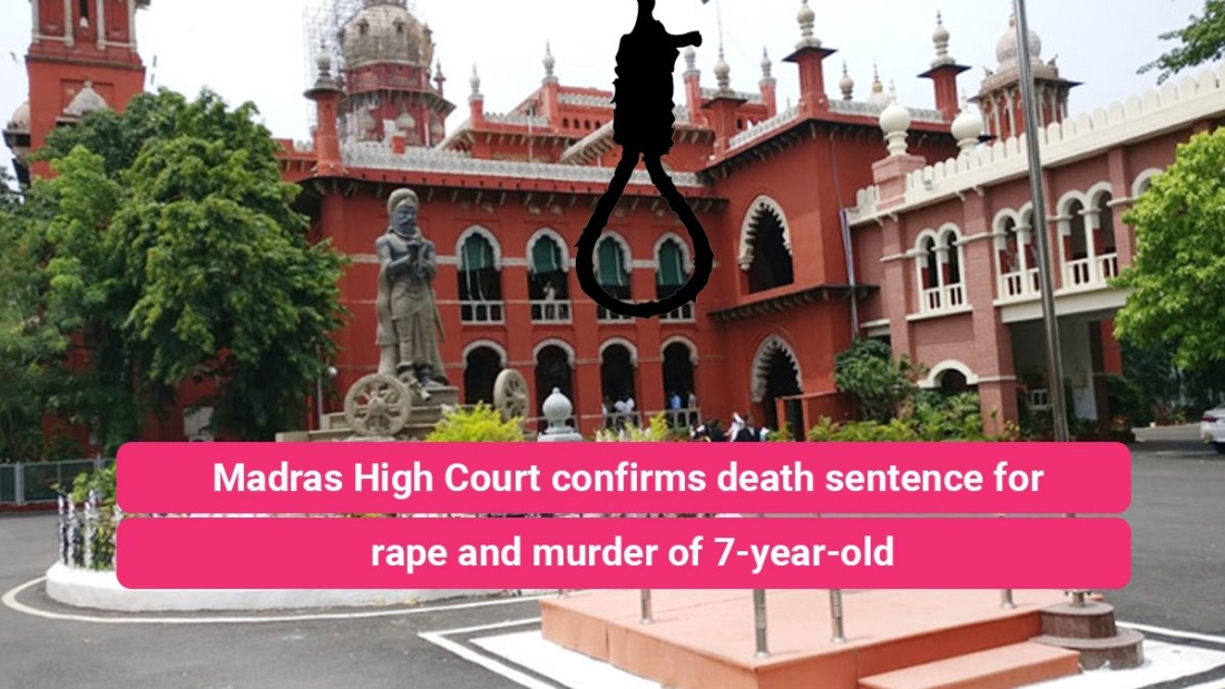 Madras High Court confirms death sentence for rape and murder