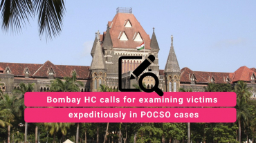 examining victims expeditiously in POCSO cases