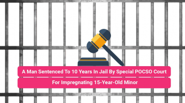 Man Sentenced To 10 Years In Jail By Special POCSO Court