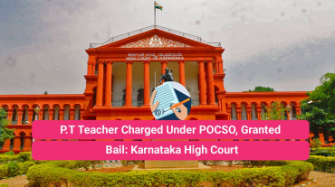 P.T Teacher Charged Under POCSO, Granted Bail
