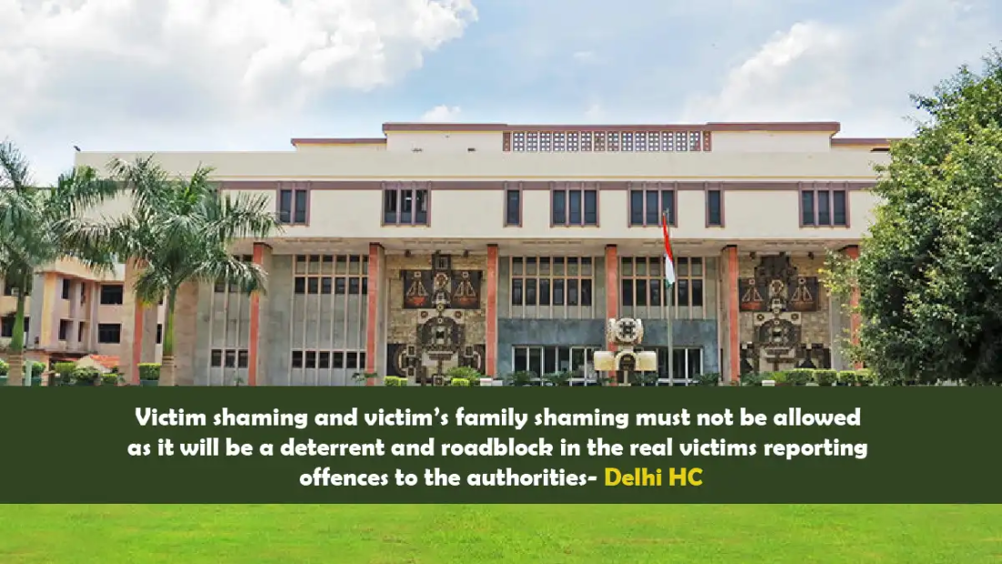 Delhi HC Condemns Victim Shaming to Encourage Reporting