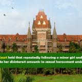 Bombay High Court ruling on sexual harassment under POCSO Act