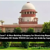 Supreme Court Overturns Calcutta High Court's POCSO Ruling on Romantic Cases