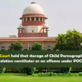 Supreme Court ruling on child pornography storage under POCSO