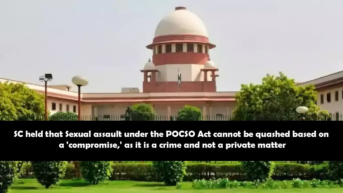 Supreme Court ruling on POCSO Act sexual assault case