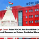 Orissa High Court Rules POCSO Act Should Not Criminalize Adolescent Romance or Enforce Outdated Moral Codes