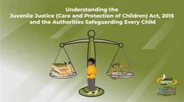 Understanding the Juvenile Justice Act and the Authorities Safeguarding Every Child - 19th Aug 2025