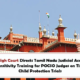 Madras High Court Directs Tamil Nadu Judicial Academy to Conduct Sensitivity Training for POCSO Judges on Time-Bound Child Protection Trials