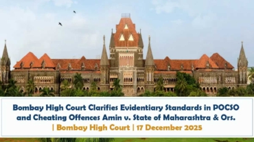 Bombay High Court Clarifies Evidentiary Standards in POCSO and Cheating