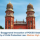 False or Exaggerated Invocation of POCSO Undermines Sanctity of Child Protection Law Madras High Court - 19th may 2026