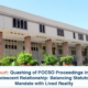 Quashing of POCSO Proceedings in Consensual Adolescent Relationship - Balancing Statutory Mandate with Lived Reality - Delhi High Court