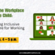 Safe Workplaces Exploring Inclusive Childcare for Working Parents