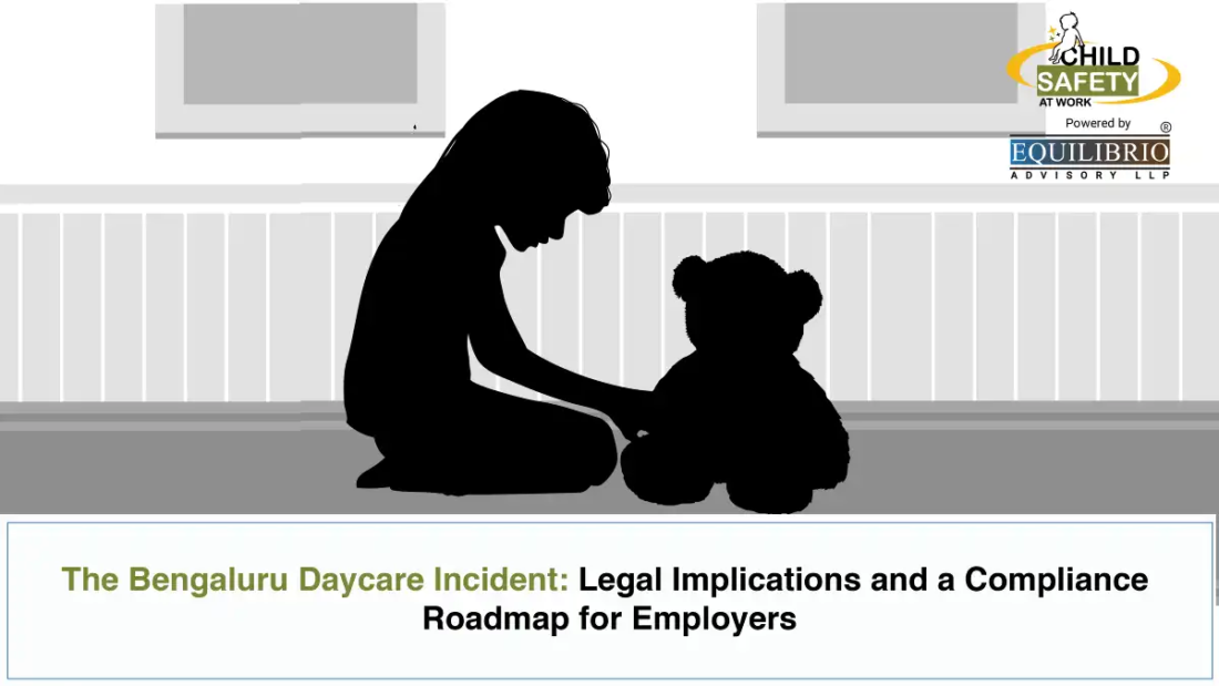The Bengaluru Daycare Incident_ Legal Implications and a Compliance Roadmap for Employers