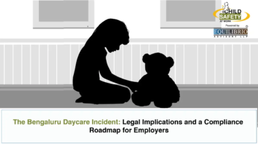 The Bengaluru Daycare Incident_ Legal Implications and a Compliance Roadmap for Employers