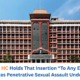Kerala HC Holds That Insertion “To Any Extent” Constitutes Penetrative Sexual Assault Under POCSO